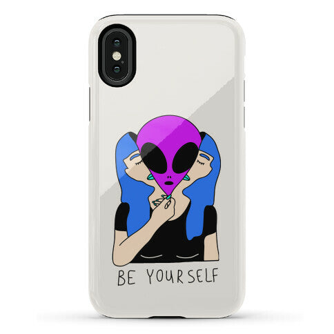 Be Yourself Alien Phone Case